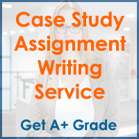 Case Study Assignment Writing Service