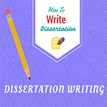 How to Write a Good Dissertation Paper