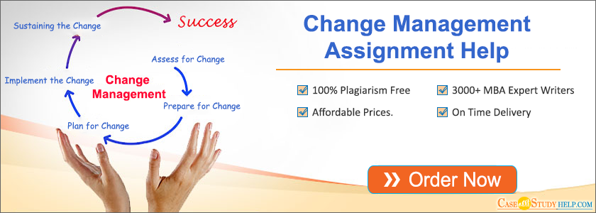 Get Online Change Management Assignment Help by Professional Expert Writers  | Essay Assignment Writing Tips for Students of MBA, Masters, PhD Level