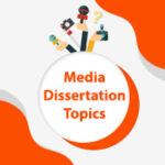 Media Dissertation Topics