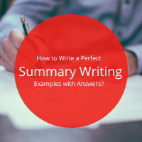 How to Write a Perfect Summary Writing Examples with Answers?