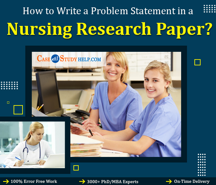 How to Write a Problem Statement in a Nursing Research Paper?