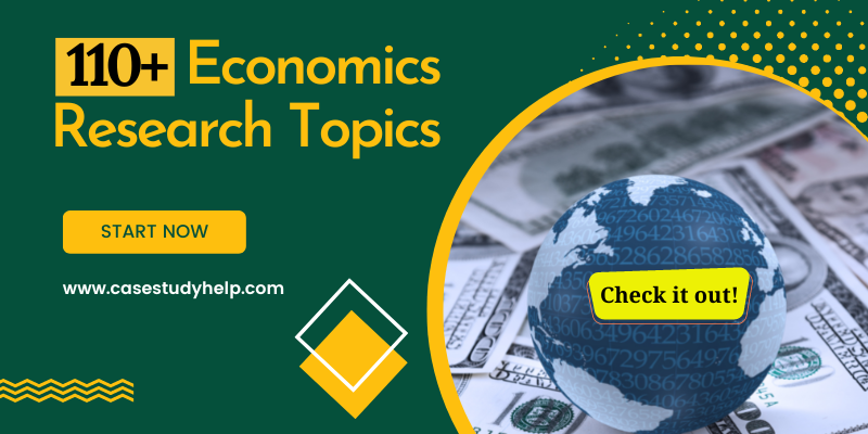 Economics Research Topics and Ideas for Student in 2023