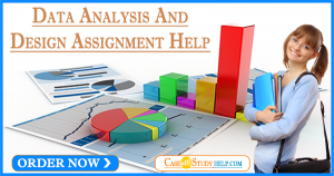 Data Analysis and Design Assignment Help | (Ask Questions Free) to Get ...