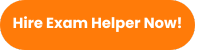 Hire exam helper now!